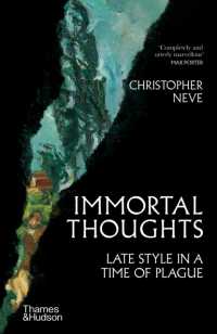 Immortal Thoughts : Late Style in a Time of Plague