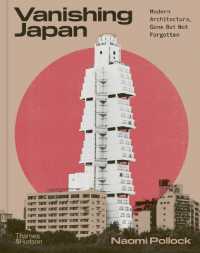 Vanishing Japan : Modern Architecture, Gone but Not Forgotten