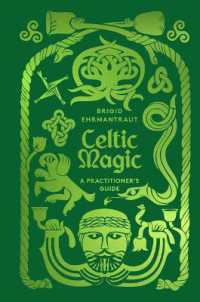 Celtic Magic : A Practitioner's Guide