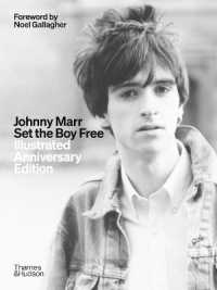 Johnny Marr: Set the Boy Free : Illustrated Anniversary Edition