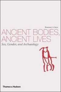 Ancient Bodies, Ancient Lives : Sex, Gender, and Archaeology