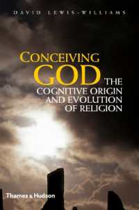 Conceiving God : The Cognitive Origin and Evolution of Religion