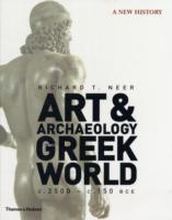 古代ギリシア美術・考古学の世界<br>Art & Archaeology of the Greek World: A New History, c. 2500 - c. 150 BCE