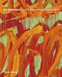 Cy Twombly : Late Paintings 2003 - 2011