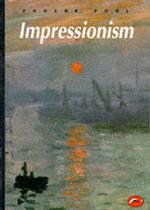 Impressionism (World of Art) （Reprint）