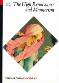The High Renaissance and Mannerism: Italy, the North, and Spain, 1500-1600 (World of Art") 〈0〉