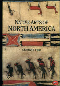 Native Arts of North America (World of Art) （UPD SUB）