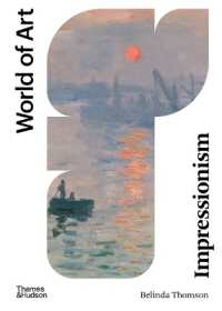 Impressionism : Origins, Practice, Reception (World of Art)