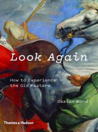 Look Again : How to Experience the Old Masters