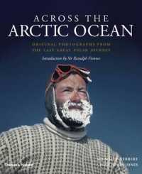 Across the Arctic Ocean : Original Photographs from the Last Great Polar Journey