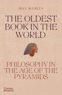 The Oldest Book in the World : Philosophy in the Age of the Pyramids