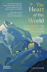 The Heart of the World : A Journey to Tibet's Lost Paradise