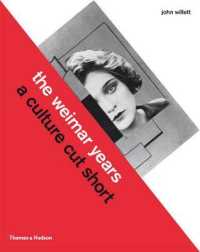 The Weimar Years : A Culture Cut Short （Reprint）
