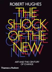 The Shock of the New : Art and the Century of Change （Updated and enlarged）