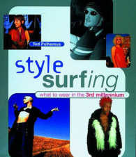 Style Surfing : What to Wear in the 3rd Millennium