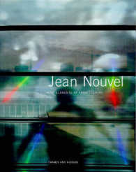 Jean Nouvel: The Elements of Architec