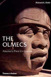 The Olmecs : America's First Civilization （ILL）
