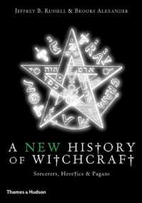 新版・魔女術の歴史<br>A New History of Witchcraft : Sorcerers, Heretics & Pagans （2ND）