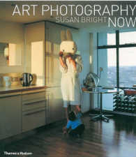 芸術写真の現在<br>Art Photography Now