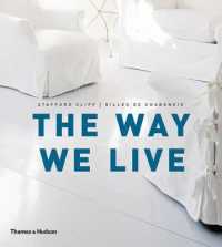 Way We Live : Making Homes / Creating Lifestyles -- Paperback / softback