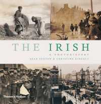 The Irish : A Photohistory, 1840-1940 （Reprint）