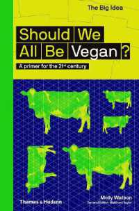 Should We All Be Vegan? : A primer for the 21st century (The Big Idea)