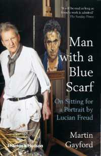 Man with a Blue Scarf : On Sitting for a Portrait by Lucian Freud