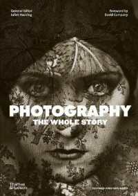 Photography: the Whole Story （2ND）