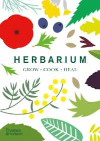 Herbarium : One Hundred Herbs · Grow · Cook · Heal