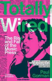 Totally Wired : The Rise and Fall of the Music Press