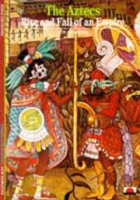Aztecs : Rise and Fall of an Empire (New Horizons) -- Paperback / softback