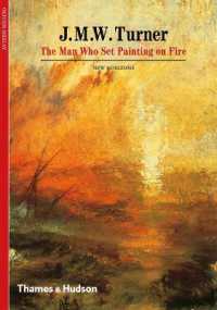 J. M. W. Turner : The Man Who Set Painting on Fire (New Horizons)