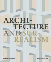 建築とシュルレアリスム<br>Architecture and Surrealism : A Blistering Romance