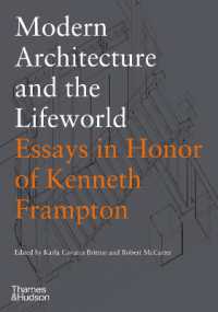 Modern Architecture and the Lifeworld: Essays in Honor of Kenneth Frampton