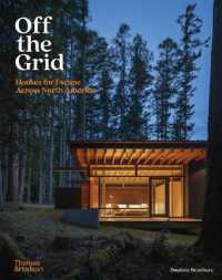 Off the Grid : Houses for Escape Across North America (Off the Grid)