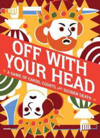 Off with Your Head! : A Game of Cards, Courts and Sudden Death
