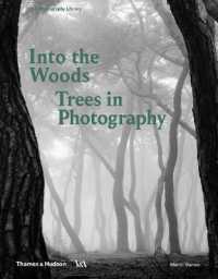 Into the Woods: Trees in Photography (Photography Library)