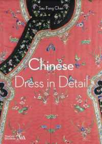 Chinese Dress in Detail (Victoria and Albert Museum) (In Detail)