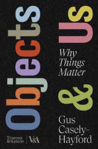 Objects & Us : Why Things Matter (V&a)