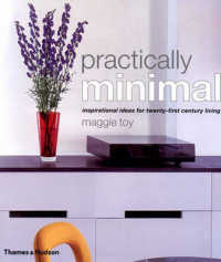 Practically Minimal : Simply Beautiful Solutions for Modern Living