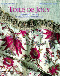 Toile De Jouy : Printed Textiles in the Classic French Style