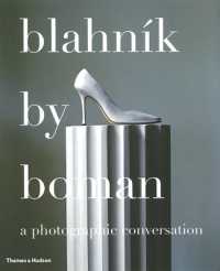 Blahník by Boman : A Photographic Conversation