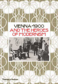 ウィーン１９００年：モダニズムの英雄たち<br>Vienna 1900 and the Heroes of Modernism