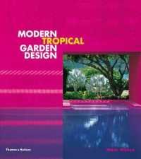 Modern Tropical Garden Design -- Hardback