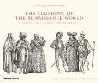 The Clothing of the Renaissance World : Europe . Asia . Africa . the Americas: Cesare Vecellio's Habiti Antichi et Moderni