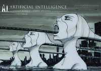 A.i. Artificial Intelligence : From Stanley Kubrick to Steven Spielberg: the Vision Behind the Film