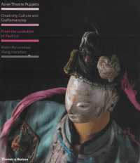Asian Theatre Puppets : Creativity, Culture and Craftsmanship: From the Collection of Paul Lin