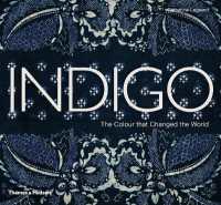 インディゴ（テキスタイル）<br>Indigo : The Colour that Changed the World