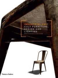 Industrial Chic : Cult Furniture, Design and Lighting