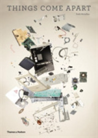 Things Come Apart : A Teardown Manual for Modern Living